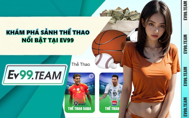 Khám Phá Sảnh Thể Thao Nổi Bật Tại EV99