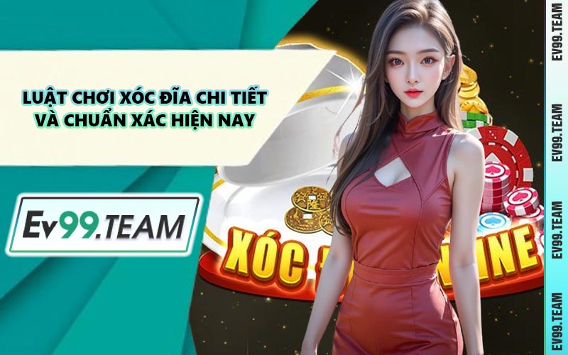 Luật Chơi Xóc Đĩa Chi Tiết và Chuẩn Xác Hiện Nay