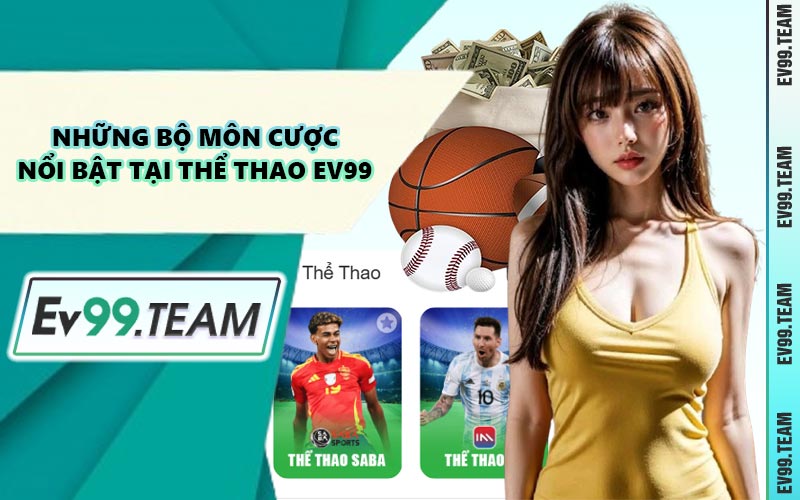 Những Bộ Môn Cược Nổi Bật Tại Thể Thao EV99
